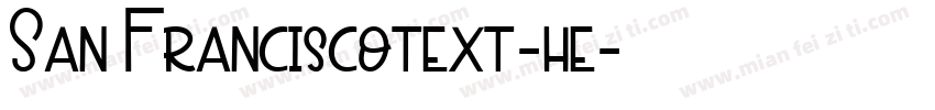 San Franciscotext-he字体转换